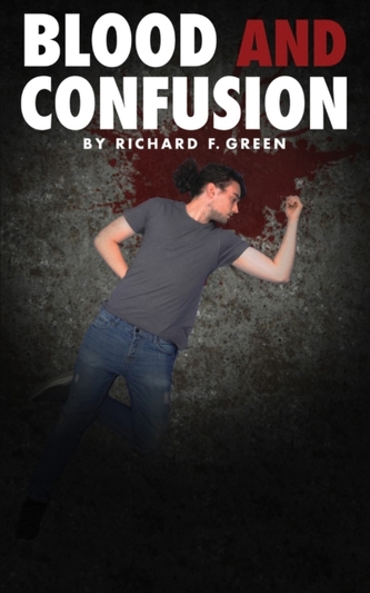 Blood and Confusion