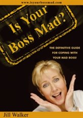 Is Your Boss Mad?