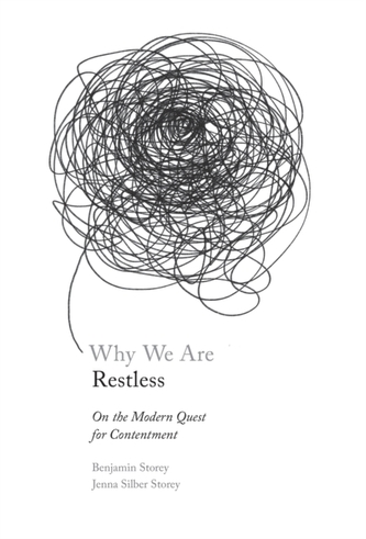 Why We Are Restless