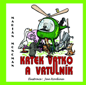 Krtek vrtko a vrtulník Krtek vrtko a vrtulník