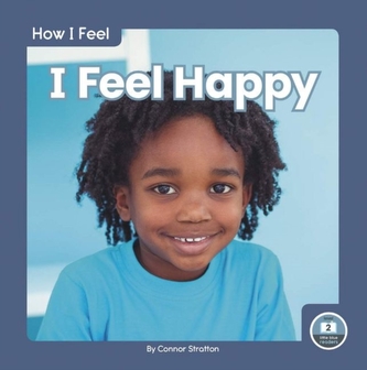 How I Feel: I Feel Happy
