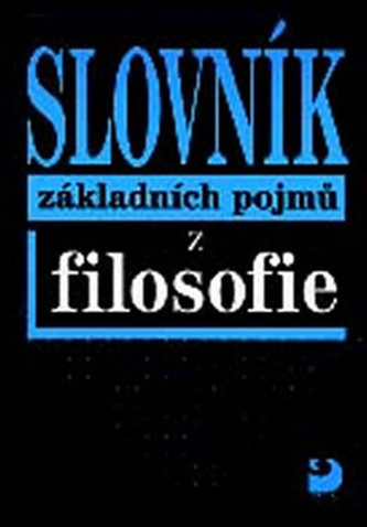 Slovník základních pojmů z filosofie (Petr Nesvadba, 1999)