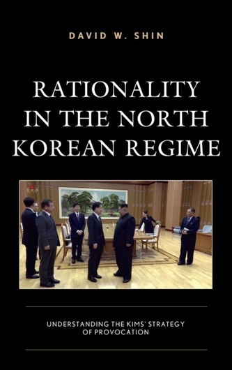 Rationality in the North Korean Regime Rationality in the North Korean Regime