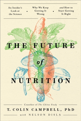 The Future of Nutrition The Future of Nutrition