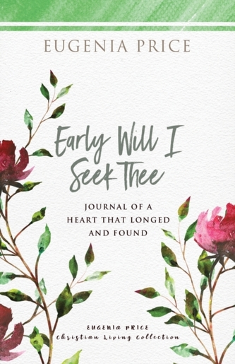 Early Will I Seek Thee