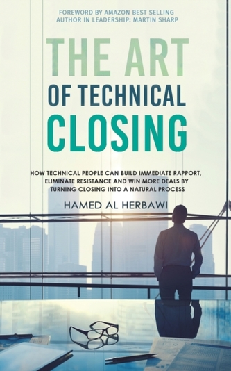 The Art of Technical Closing The Art of Technical Closing
