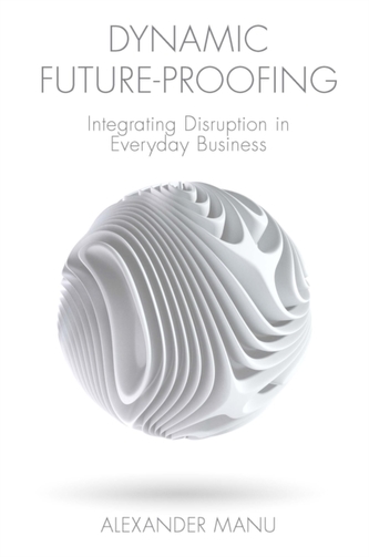 Dynamic Future-Proofing Dynamic Future-Proofing