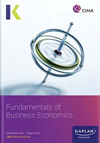 BA1 FUNDAMENTALS OF BUSINESS ECONOMICS - STUDY TEXT