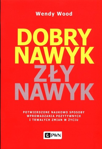 Dobry nawyk, zły nawyk