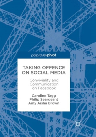 Taking Offence on Social Media Taking Offence on Social Media