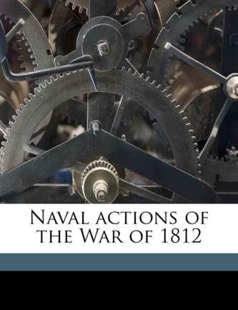 Naval Actions of the War of 1812