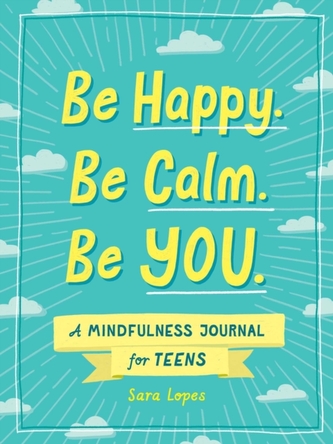 Be Happy. Be Calm. Be YOU. Be Happy. Be Calm. Be YOU.