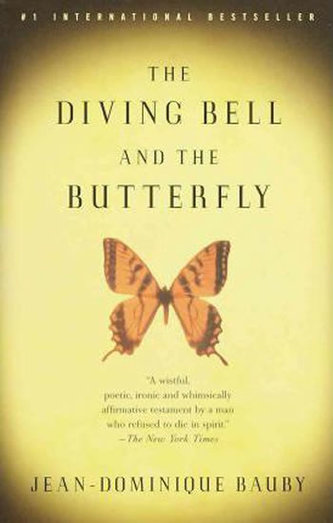 The Diving Bell and the Butterfly : A Memoir of Life in Death
