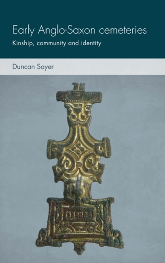 Early Anglo-Saxon Cemeteries Early Anglo-Saxon Cemeteries