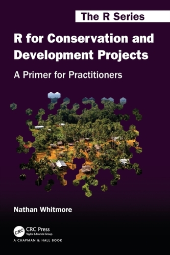 R for Conservation and Development Projects R for Conservation and Development Projects