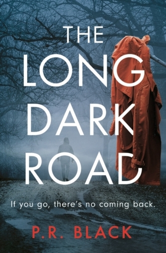 The Long Dark Road The Long Dark Road