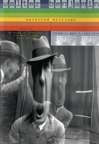 Walter Benjamin: Selected Writings, Volume 2: Part 2