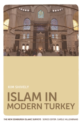 Islam in Modern Turkey Islam in Modern Turkey