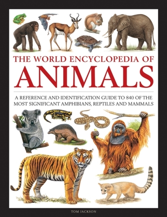 Animals, The World Encyclopedia of Animals, The World Encyclopedia of