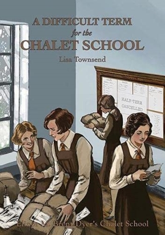 A Difficult Term for the Chalet School