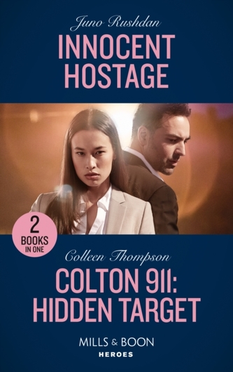 Innocent Hostage / Colton 911: Hidden Target Innocent Hostage / Colton 911: Hidden Target