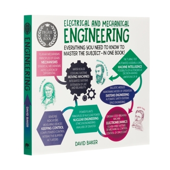 A Degree in a Book: Electrical And Mechanical Engineering A Degree in a Book: Electrical And Mechanical Engineering