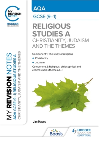 My Revision Notes: AQA GCSE (9-1) Religious Studies Specification A Christianity, Judaism and the Religious, Philosophic