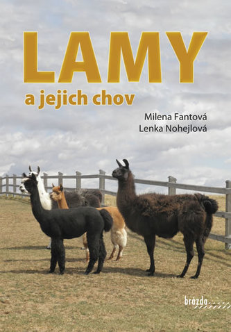 Lamy a jejich chov - Milena Fantová