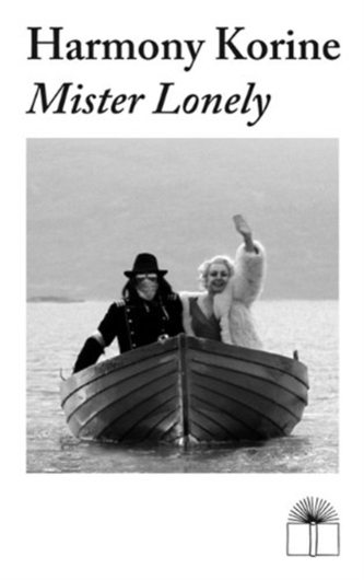Harmony Korine: Mister Lonely