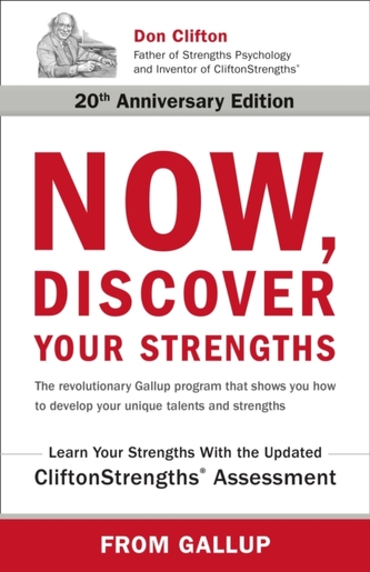 Now, Discover Your Strengths Now, Discover Your Strengths