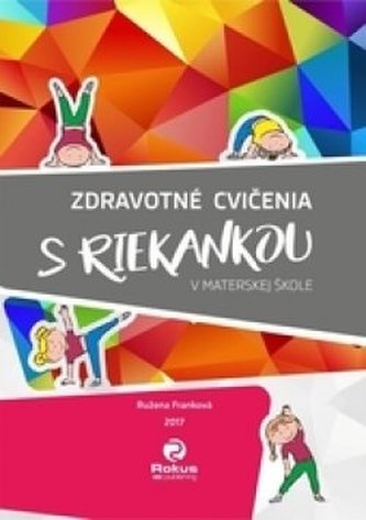 Zdravotné cvičenia s riekankou v materskej škole