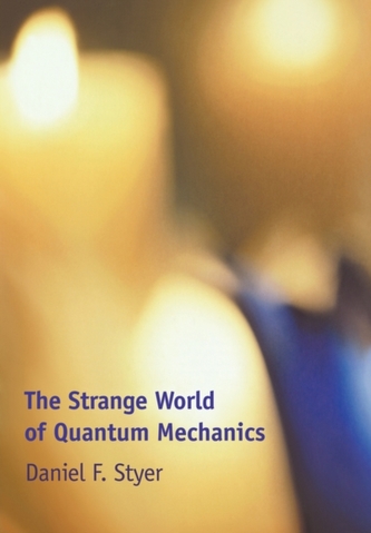 The Strange World of Quantum Mechanics The Strange World of Quantum Mechanics