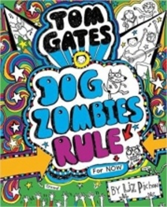Tom Gates 11 Dog Zombies Rule (For Now)