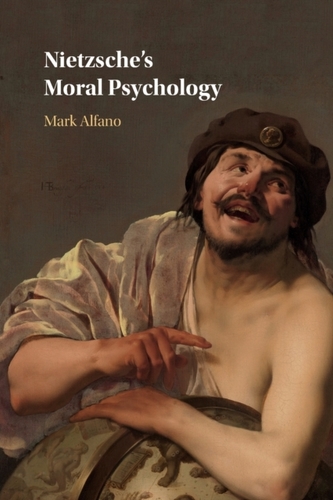 Nietzsche's Moral Psychology Nietzsche's Moral Psychology