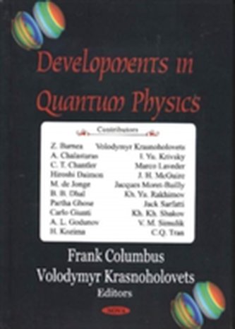 Developments in Quantum Physics