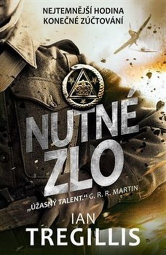Nutné zlo (Ian Tregillis, 2017)