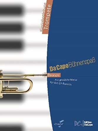 Da Capo BuHnenspass Bronze - Klavierbegl Trompete