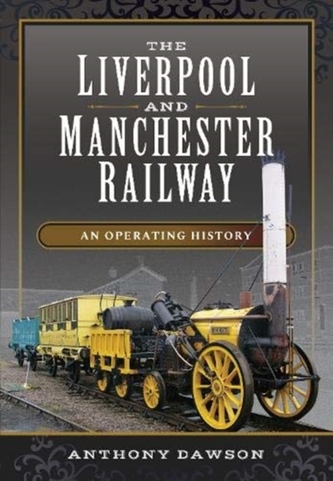 The Liverpool and Manchester Railway