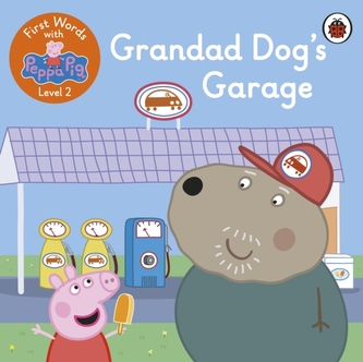 First Words with Peppa Level 2 - Grandad Dog's Garage