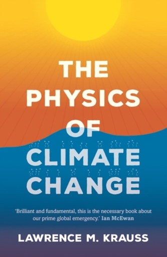 The Physics of Climate Change