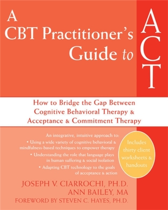 A CBT-Practitioner's Guide To Act