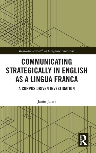 Communicating Strategically in English as a Lingua Franca Communicating Strategically in English as a Lingua Franca