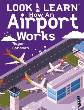 Look & Learn: How An Airport Works