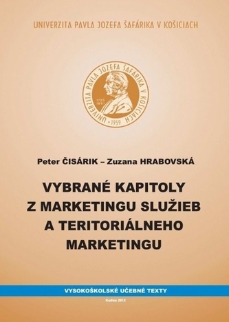 Vybrané kapitoly z marketingu služieb a teritoriálneho marketingu Vybrané kapitoly z marketingu služieb a teritoriálneho marketingu