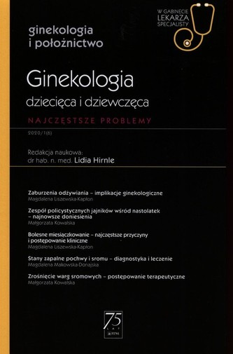 Ginekologia dziecięca i dziewczęca W gabinecie lekarza specjalisty Ginekologia dziecięca i dziewczęca W gabinecie lekarza specjalisty