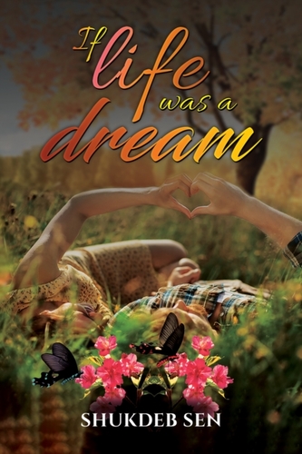 IF LIFE WAS A DREAM