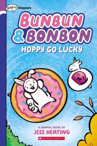Hoppy Go Lucky: A Graphix Chapters Book (Bunbun & Bonbon #2) Hoppy Go Lucky: A Graphix Chapters Book (Bunbun & Bonbon #2)