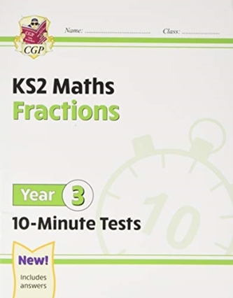 New KS2 Maths 10-Minute Tests: Fractions - Year 3