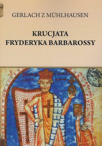 Krucjata Fryderyka Barbarossy Krucjata Fryderyka Barbarossy