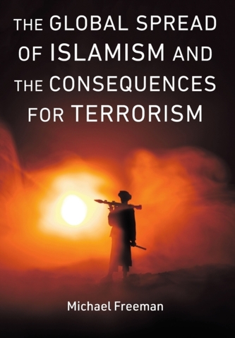 Global Spread of Islamism and the Consequences for Terrorism